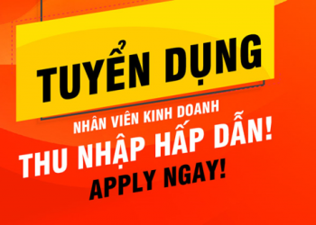  TUYỂN DỤNG NHÂN VIÊN KINH DOANH – THU NHẬP 10–30 TRIỆU/THÁNG
